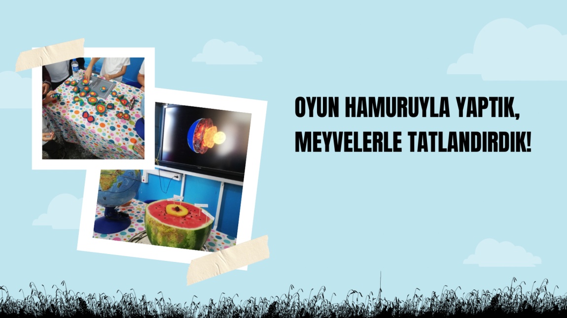 Oyun Hamuruyla Yaptık, Meyvelerle Tatlandırdık!